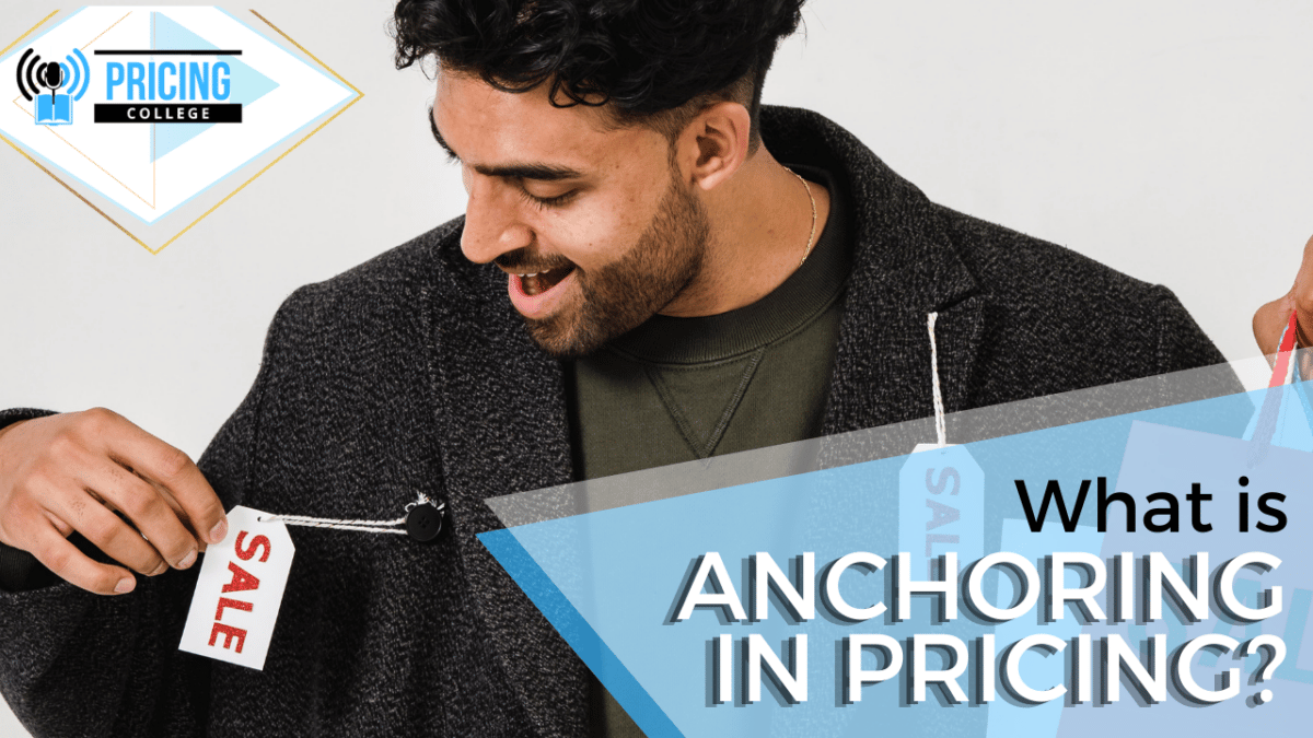 What is Anchoring in Pricing