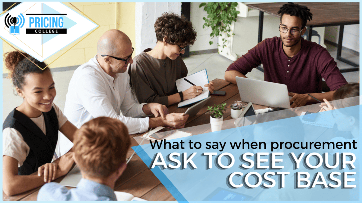 What to say to procurement regarding cost base