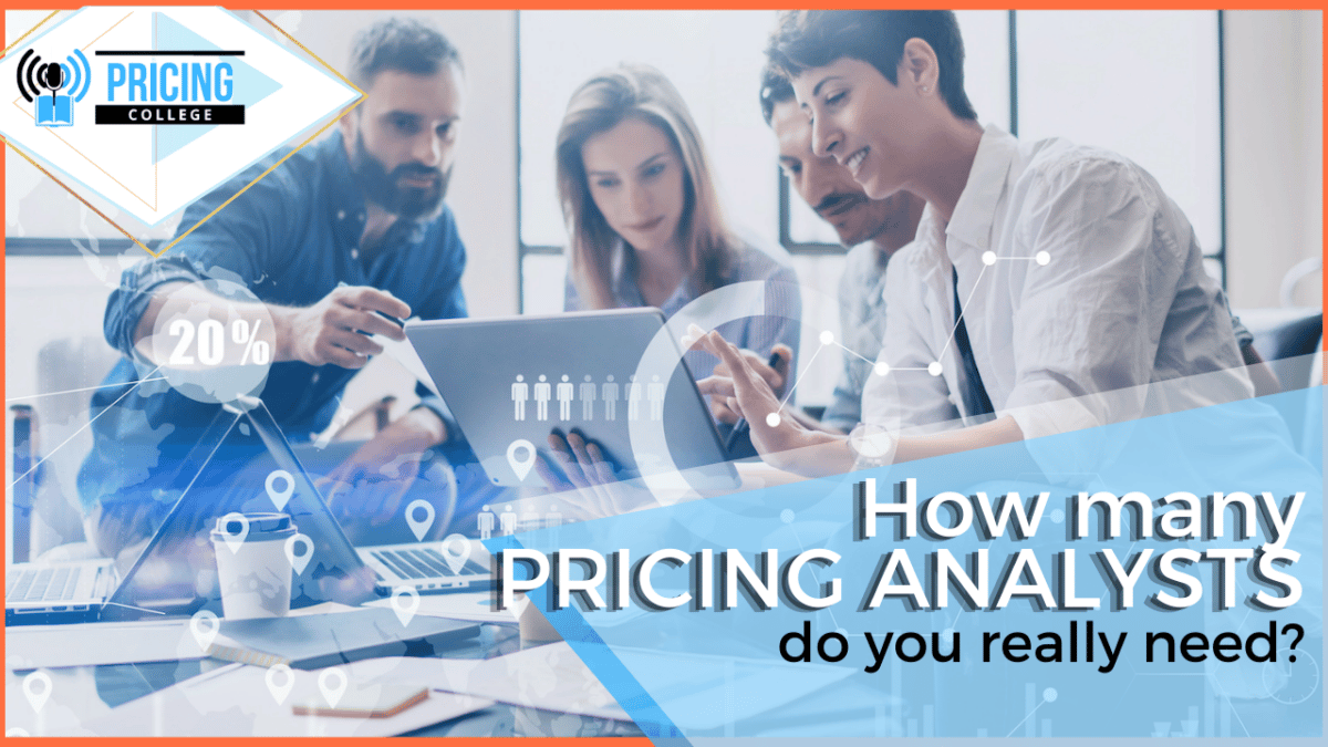 How many pricing analysts do you really need