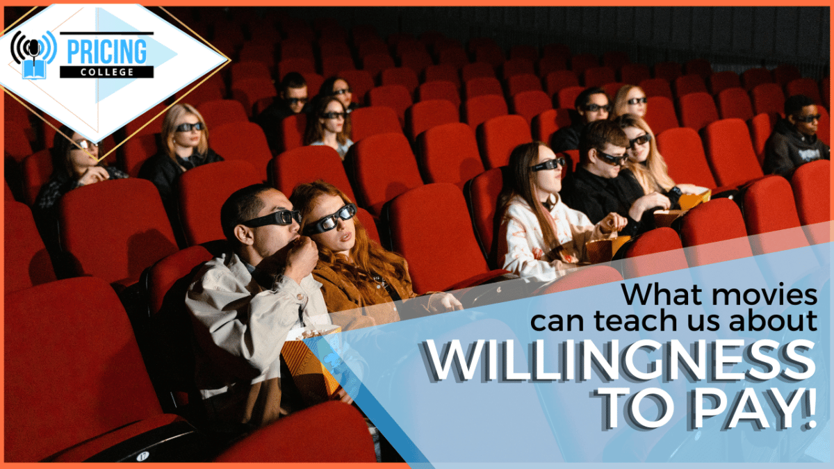 What movies can teach us about willingness to pay