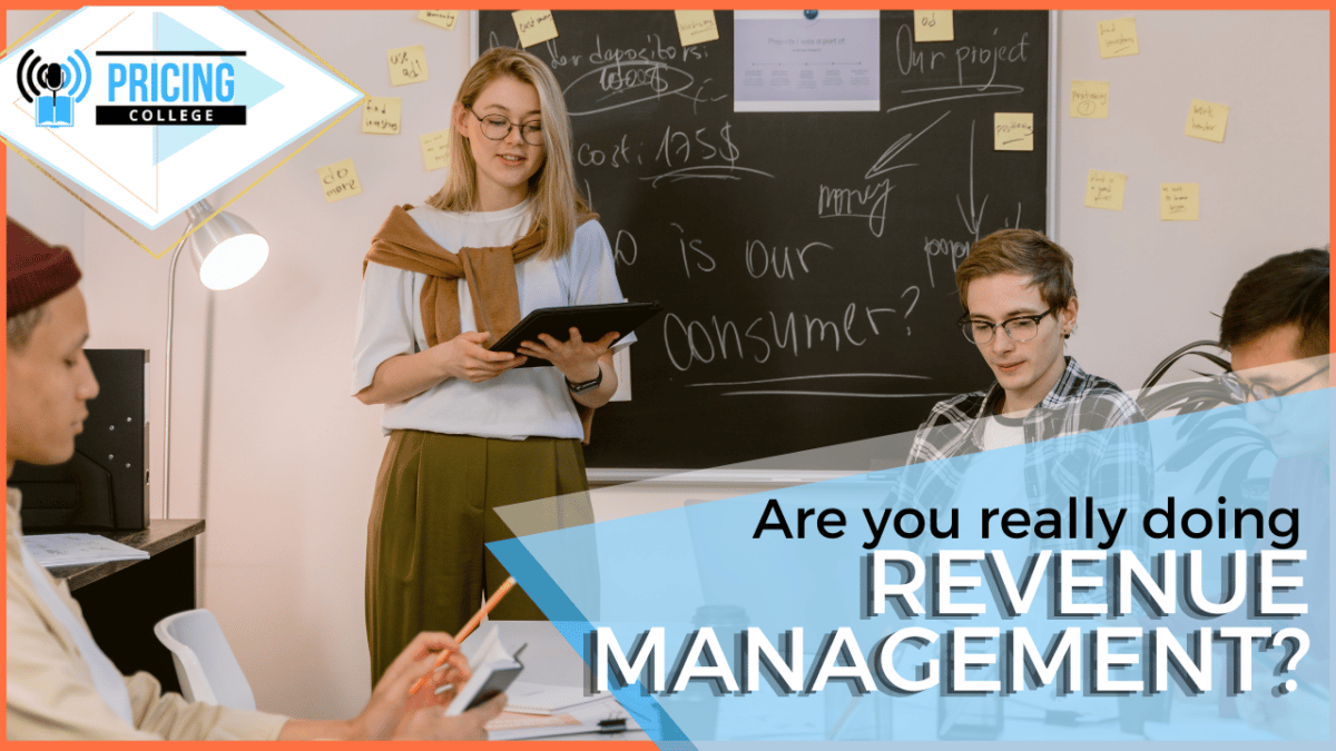 Are you really doing revenue management