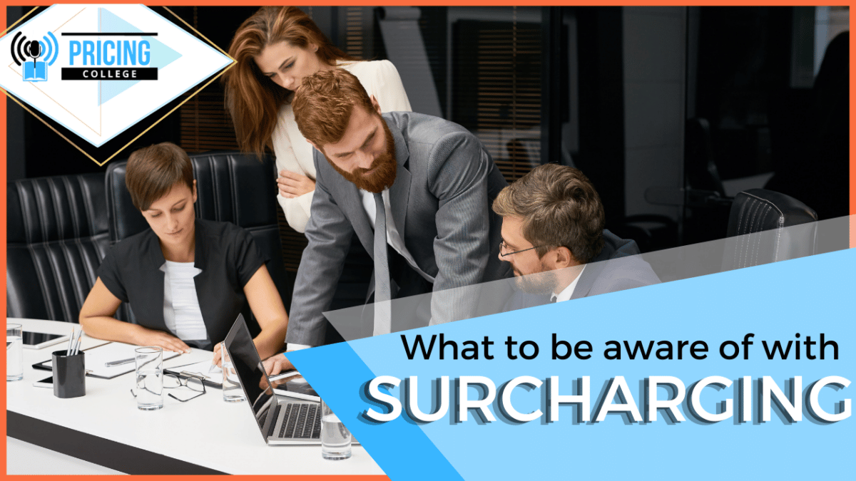 Problems with surcharging: What to be aware of with surcharging